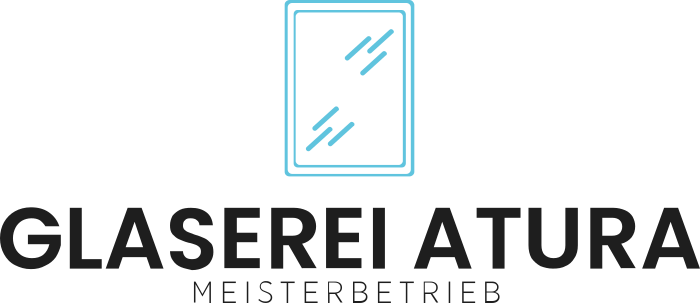 Glaserei Atura Meisterbetrieb